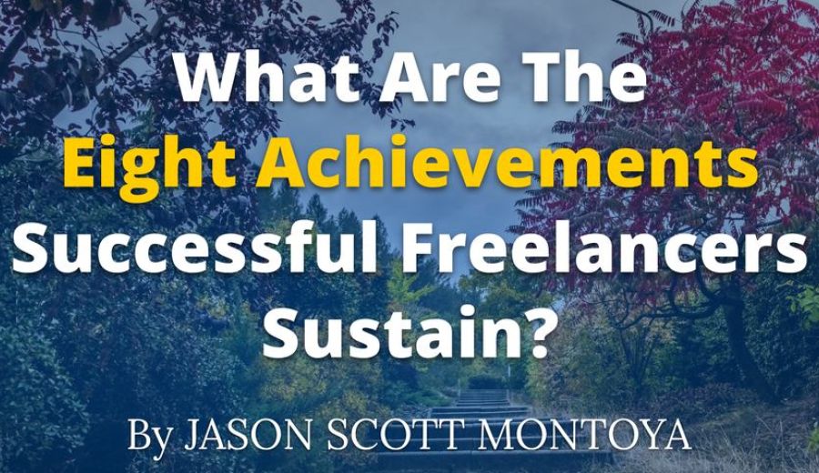 What Are The Eight Achievements Successful Freelancers Sustain?